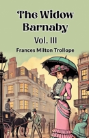 The Widow Barnaby; Volume 3 9369070885 Book Cover