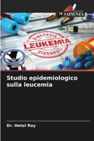 Studio epidemiologico sulla leucemia 6204159542 Book Cover