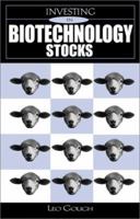 Investing in Biotechnology Stocks 0471479144 Book Cover
