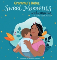 Grammy's Baby: Sweet Moments with Grandma 1736487736 Book Cover