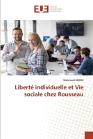 Liberté individuelle et Vie sociale chez Rousseau 6202539968 Book Cover