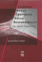 Learning About Corporate Social Responsibility: The Dutch Experience 1586033646 Book Cover