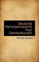 Deutsche Vierteljahrsschrift Fuer Zahnheilkunde 0559584032 Book Cover