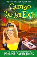 Gumbo Ya-Ya Exit: The Big Uneasy 10 196212522X Book Cover