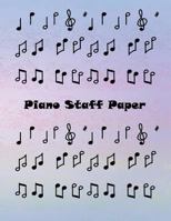 Piano Staff Paper: Treble Clef And Bass Clef Empty 12 Staff, Piano Manuscript Pape 198616229X Book Cover