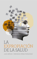 La expropiación de la salud 8417893687 Book Cover