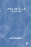 Writing with Research: A Practical Guide 1032903589 Book Cover