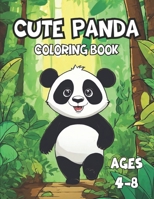 Cute Panda Coloring Books for Kids Ages 4-8: panda coloring book gift, Perfect Birthday Present for Boys and Girls B0CPLYV6QS Book Cover