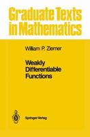 Weakly Differentiable Functions: Sobolev Spaces and Functions of Bounded Variation (Graduate Texts in Mathematics) 1461269857 Book Cover