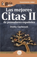 Gu�aBurros Las mejores Citas II: de pensadores espa�oles 8412055683 Book Cover