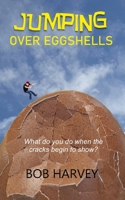 JUMPING OVER EGGSHELLS B0C9SDMWLW Book Cover