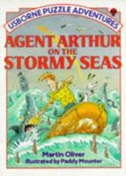 Agent Arthur on the Stormy Sea (Puzzle Adventure S.) 0746001436 Book Cover