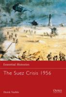 The Suez Crisis 1956 (Essential Histories) 1841764183 Book Cover