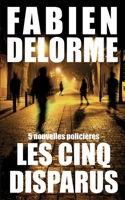 Les Cinq disparus B0989XPV3F Book Cover