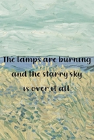 The lamps are burning and the starry sky is over it all.: Van Gogh Notebook Journal Composition Blank Lined Diary Notepad 120 Pages Paperback Prairie 1691102121 Book Cover