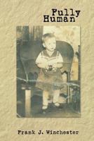 Fully Human 1434905284 Book Cover