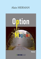 Option magique (French Edition) B08Y654DWS Book Cover