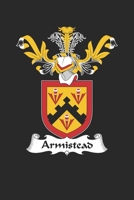 Armistead: Armistead Coat of Arms and Family Crest Notebook Journal (6 x 9 - 100 pages) 1695806395 Book Cover