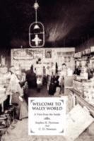 Welcome to Wally World: A View from the Inside 0595472281 Book Cover