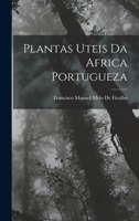 Plantas Uteis Da Africa Portugueza 1017585369 Book Cover