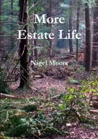 More Estate Life 1326042076 Book Cover