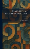 Plato With an English Translation 1025331303 Book Cover
