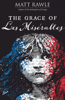 The Grace of Les Miserables (The Grace of Le Miserables) 1501887106 Book Cover