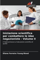 Iniziazione scientifica per combattere le idee negazioniste - Volume II: Il Fateb promuove un'educazione scientifica di qualità 6206252930 Book Cover