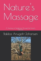 Nature's Massage: A Journey of Awakening Through the Forest's Embrace 8785444804 Book Cover