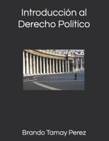 Introducción al Derecho Político (Spanish Edition) B0CQ4RRWH3 Book Cover