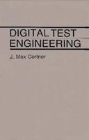 Digital Test Engineering 0471851353 Book Cover