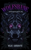 Wolfsbane: A rockstar, wolf shifter romance B0CR6S1J89 Book Cover