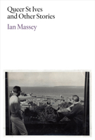 Queer St Ives and Other Stories 1909932698 Book Cover