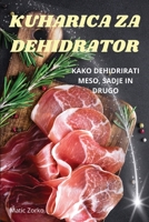 Kuharica Za Dehidrator (Slovene Edition) 1836239149 Book Cover