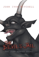 The Devil's Jail: The John Abbott Story 1462004105 Book Cover