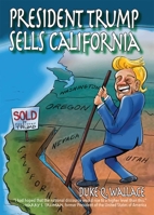 President Trump Sells California 1624910807 Book Cover