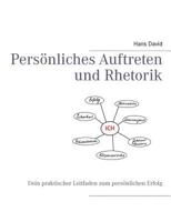 Persönliches Auftreten und Rhetorik: Dein praktischer Leitfaden zum persönlichen Erfolg 3848226731 Book Cover