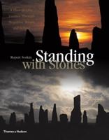 Standing with Stones: A Photographic Journey through Megalithic Britain and Ireland 0500051585 Book Cover