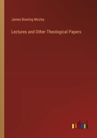 Lectures and Other Theological Papers 1020902981 Book Cover