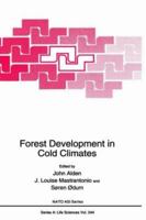 Forest Development in Cold Climates (Nato Science Series: A:)