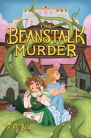 The Beanstalk Murder 1250864828 Book Cover