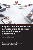Répartition des coûts des services dans le secteur de la mécanique automobile (French Edition) 6208272475 Book Cover