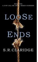 Loose Ends (Just Call Me Angel Book 5) 0989846741 Book Cover