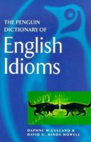Dictionary of English Idioms, The Penguin (Dictionary, Penguin) 0140511350 Book Cover