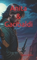 Anita & Garibaldi (Portuguese Edition) B08HTGG8WP Book Cover