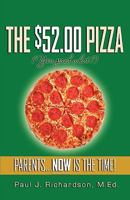The $52.00 Pizza 0615332277 Book Cover