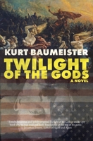 Twilight of the Gods 1960451022 Book Cover