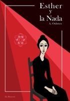 Esther y la Nada (Spanish Edition) B0F89BVMG3 Book Cover