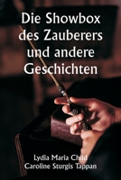 Die Showbox des Zauberers und andere Geschichten (German Edition) 9358810378 Book Cover