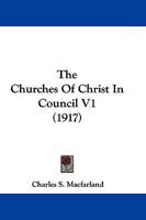 The Churches Of Christ In Council V1 1165803267 Book Cover